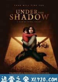 阴影之下 Under the Shadow (2016) [迅雷BT磁力免费下载]