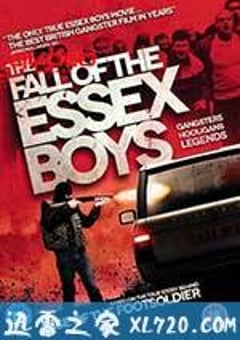 男孩的覆灭 The Fall of the Essex Boys (2013) [迅雷BT磁力免费下载]