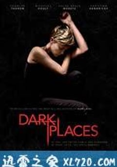 暗黑之地 Dark Places (2015) [迅雷BT磁力免费下载]