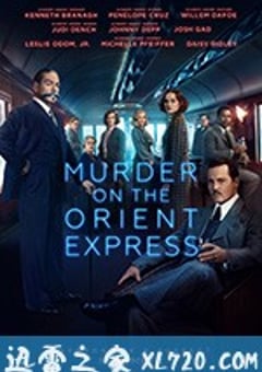 东方快车谋杀案 Murder on the Orient Express (2017) [迅雷BT磁力免费下载]