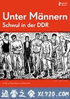 男人之间：东德的男同性恋 Unter Männern – Schwul in der DDR (2012) [迅雷BT磁力免费下载]