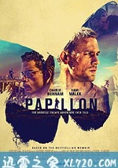 巴比龙 Papillon (2018) [迅雷BT磁力免费下载]