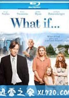 假如时光倒流 What If… (2010) [迅雷BT磁力免费下载]