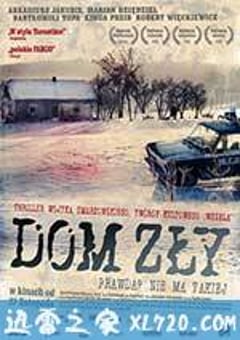 黑暗之家 Dom zly (2009) [迅雷BT磁力免费下载]