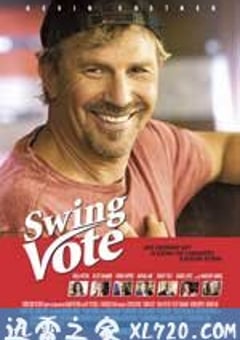 关键一票 Swing Vote (2008) [迅雷BT磁力免费下载]