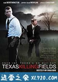德州杀场 Texas Killing Fields (2011) [迅雷BT磁力免费下载]