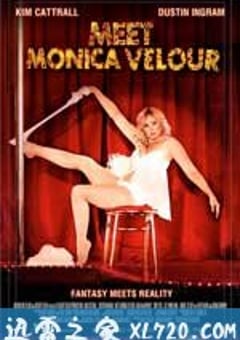 遇见莫妮卡 Meet Monica Velour (2011) [迅雷BT磁力免费下载]