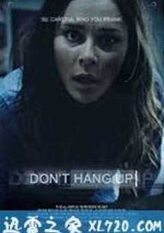 别挂电话 Don’t Hang Up (2015) [迅雷BT磁力免费下载]
