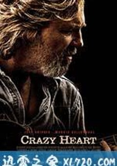 疯狂的心 Crazy Heart (2009) [迅雷BT磁力免费下载]