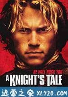 圣战骑士 A Knight’s Tale (2001) [迅雷BT磁力免费下载]