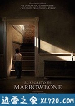 马柔本宅秘事 Marrowbone (2017) [迅雷BT磁力免费下载]