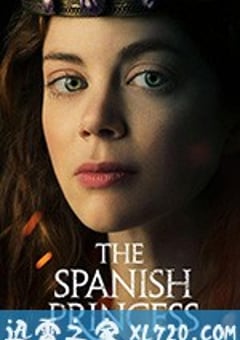西班牙公主 The Spanish Princess (2019) [迅雷BT磁力免费下载]