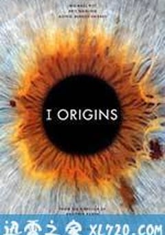 I型起源 I Origins (2014) [迅雷BT磁力免费下载]