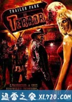 恐怖流浪公园 Trailer Park of Terror (2008) [迅雷BT磁力免费下载]