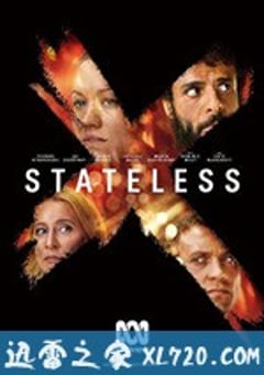 无界之殇 Stateless (2020) [迅雷BT磁力免费下载]