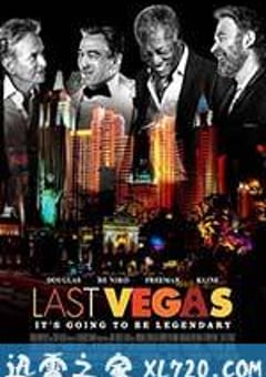 最后的维加斯 Last Vegas (2013) [迅雷BT磁力免费下载]