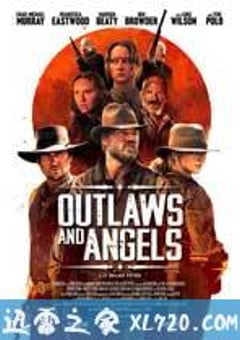 亡命徒与天使 Outlaws and Angels (2016) [迅雷BT磁力免费下载]