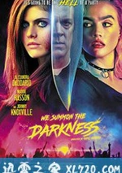 我们召唤黑暗 We Summon the Darkness (2019) [迅雷BT磁力免费下载]
