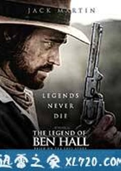 本·霍尔传奇 The Legend of Ben Hall (2016) [迅雷BT磁力免费下载]