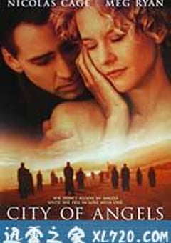 天使之城 City of Angels (1998) [迅雷BT磁力免费下载]