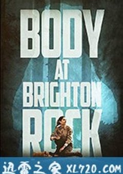 布莱顿惊魂 Body at Brighton Rock (2019) [迅雷BT磁力免费下载]