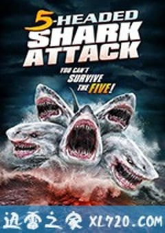 夺命五头鲨 5-Headed Shark Attack (2017) [迅雷BT磁力免费下载]