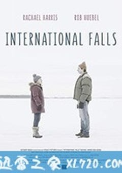 国际瀑布城 International Falls (2019) [迅雷BT磁力免费下载]