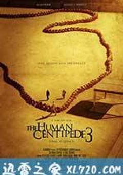 人体蜈蚣3 The Human Centipede III (Final Sequence) (2015) [迅雷BT磁力免费下载]