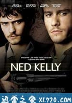 凯利党 Ned Kelly (2003) [迅雷BT磁力免费下载]