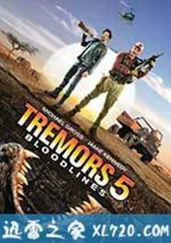 异形魔怪5：血脉 Tremors 5: Bloodline (2015) [迅雷BT磁力免费下载]