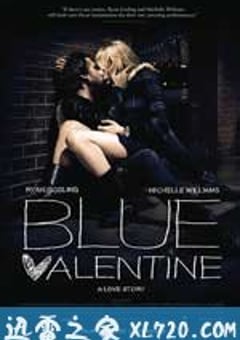 蓝色情人节 Blue Valentine (2010) [迅雷BT磁力免费下载]