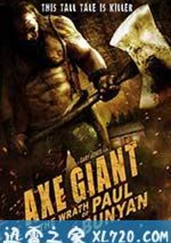 利斧巨人:保罗班扬的愤怒 Bunyan (2013) [迅雷BT磁力免费下载]