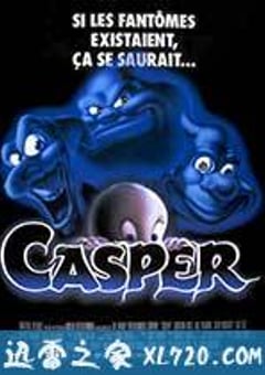 鬼马小精灵 Casper (1995) [迅雷BT磁力免费下载]