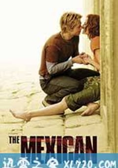 墨西哥人 The Mexican (2001) [迅雷BT磁力免费下载]