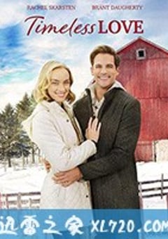 永恒的爱 Timeless Love (2019) [迅雷BT磁力免费下载]