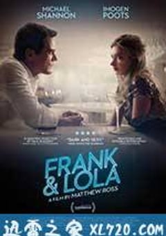 弗兰克和洛拉 Frank & Lola (2016) [迅雷BT磁力免费下载]