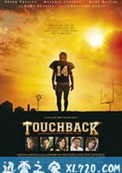 回阵 Touchback (2011) [迅雷BT磁力免费下载]