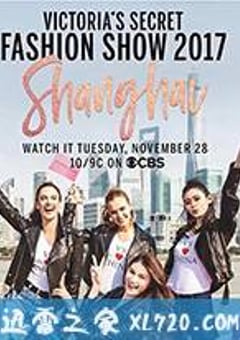 维多利亚的秘密2017时装秀 The Victoria’s Secret Fashion Show 2017 (2017) [迅雷BT磁力免费下载]