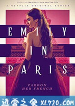 艾米丽在巴黎 Emily in Paris (2020) [迅雷BT磁力免费下载]