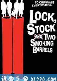 两杆大烟枪 Lock, Stock and Two Smoking Barrels (1998) [迅雷BT磁力免费下载]