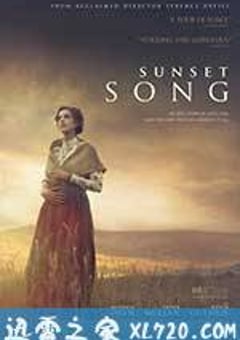 日暮之歌 Sunset Song (2015) [迅雷BT磁力免费下载]