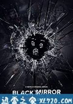 黑镜 第四季 Black Mirror Season 4 (2017) [迅雷BT磁力免费下载]