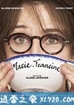 玛丽·弗朗辛 Marie-Francine (2017) [迅雷BT磁力免费下载]