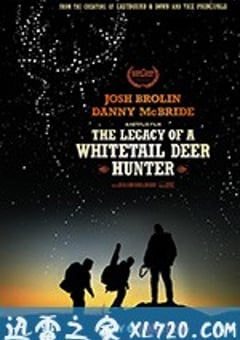 白尾鹿猎手的遗产 The Legacy of a Whitetail Deer Hunter (2018) [迅雷BT磁力免费下载]