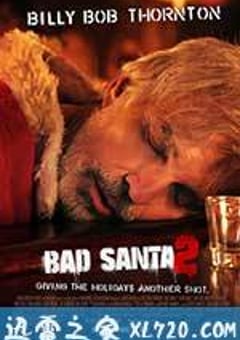 圣诞坏公公2 Bad Santa 2 (2016) [迅雷BT磁力免费下载]