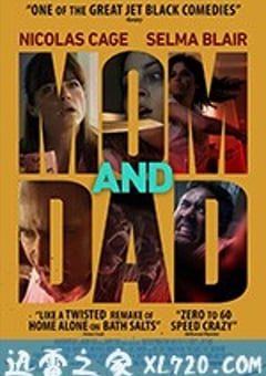 疯狂父母 Mom and Dad (2017) [迅雷BT磁力免费下载]