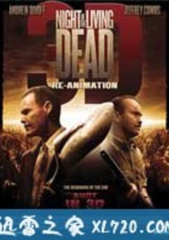 活死人之夜3D：复活 Night of the Living Dead 3D: Re-Animation (2012) [迅雷BT磁力免费下载]