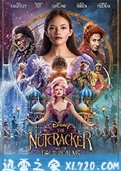 胡桃夹子和四个王国 The Nutcracker And The Four Realms (2018) [迅雷BT磁力免费下载]