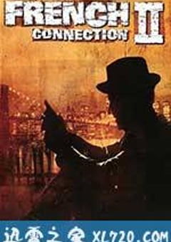 法国贩毒网2 French Connection II (1975) [迅雷BT磁力免费下载]