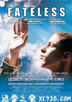 命运无常 Sorstalanság (2005) [迅雷BT磁力免费下载]